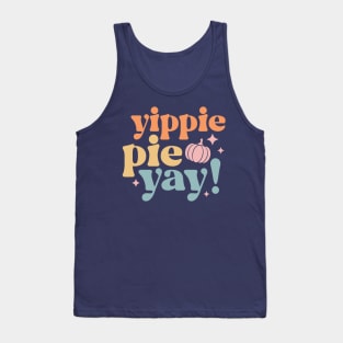 Yippie Pie Yay Tank Top